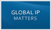 Global IP Matters